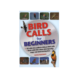 Bird Calls for Beginners