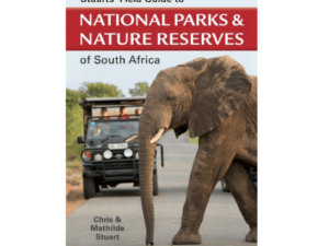 Stuarts' Field Guide to National Parks and Nature Reserves Of South Africa